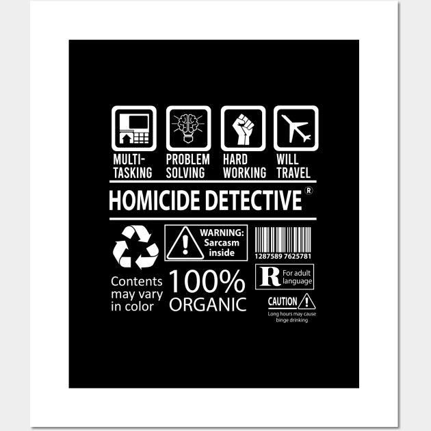 Homicide Detective T Shirt - MultiTasking Certified Job Gift Item Tee Wall Art by Aquastal